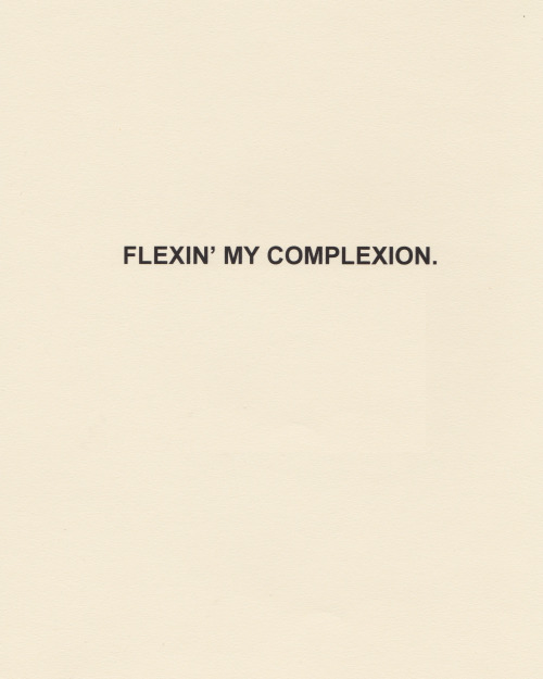 kameelahwrites: STRAIGHT FLEXIN’/Flexin’ My Complexion // Kameelah Janan Rasheed //