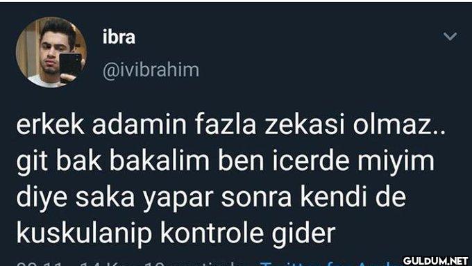 ibra @ivibrahim erkek...