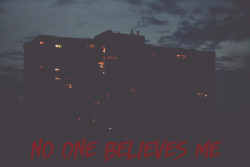 myunreal-and-crazyworld:  No One Believes Me by anthonyxbailey on Flickr.