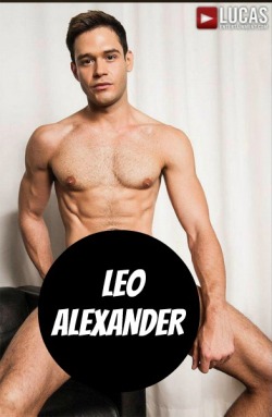 LEO ALEXANDER at LucasEntertainment - CLICK