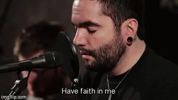 counterpurrs:  Have Faith In Me(Acoustic)//A Day To Remember (x)