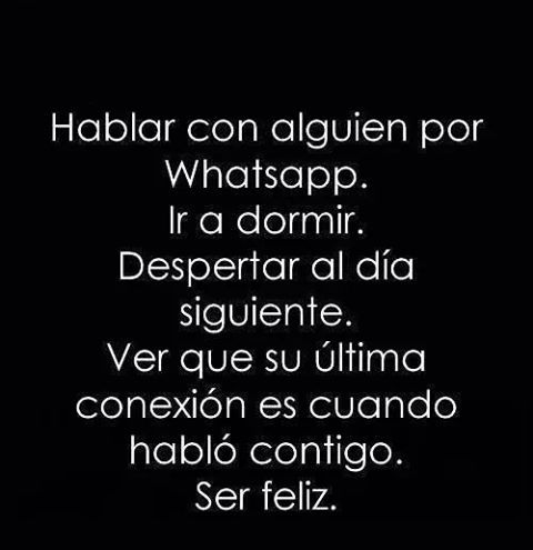 Y ser feliz..