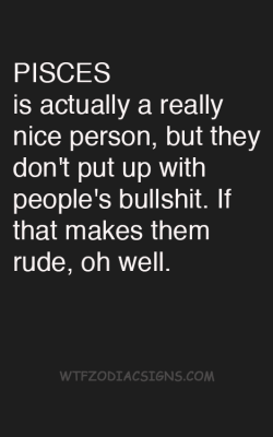 wtfzodiacsigns:  Pisces - WTF #Zodiac #Signs Daily #Horoscope plus #Astrology !