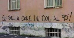shakhabata:  جداريّة بالإيطاليّة: “أنتِ جميلة كهدف في الدقيقة التسعين“.  