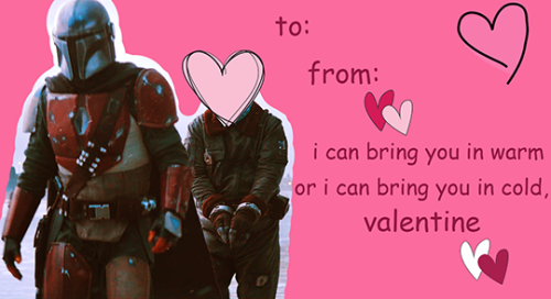 300mirrors: ↳ The Mandalorian  Valentine’s Day Cards Edition. x x