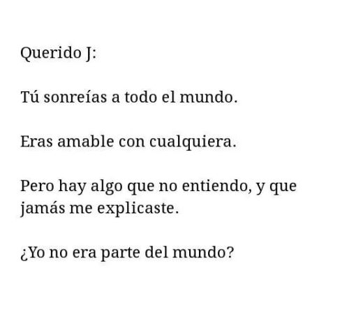 babyohlalala:  Me preguntas que si me conoces, y amor claro que me conoces soy la chica que todas las mañana entra por ese pasillo y se le ilumina la vista cuando te ve, soy la chica a la que se le acelera el corazón cuando te tiene a centímetros cerca,