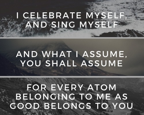 emmelinevvance:Song of Myself - Walt Whitman