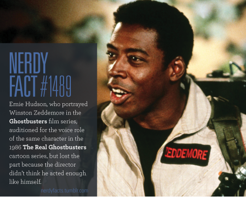 nerdyfacts:  Nerdy Fact #1489: Ernie Hudson, who portrayed Winston Zeddemore in the Ghostbusters film series, auditioned for the voice role of the same character in the 1986 The Real Ghostbusters cartoon series, but lost the part because the director