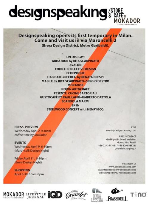 We will be present at Design Speaking temporary Store & Cafè, Brera Design District, via Maronce