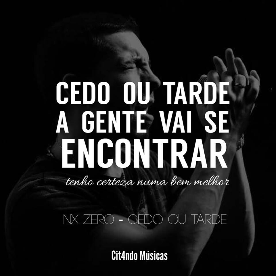 Cedo Ou Tarde (Letra) - NX Zero 