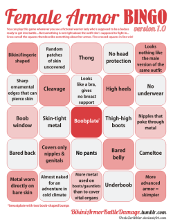 bikiniarmorbattledamage:   Female Armor BINGO (downloadable PDF) by OzzieScribbler (yours truly) As a special present for Bikini Armor Battle Damage first anniversary, I present to you: Female Armor BINGO! Feel free to use as a reference to quantify