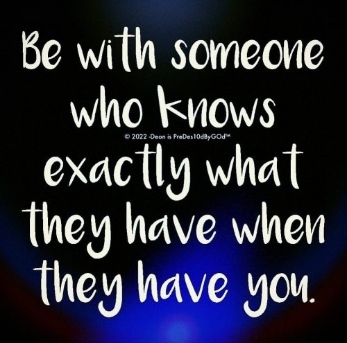 Don’t waste too much time, effort, or energy trying to love someone who doesn’t want, appreciate, or