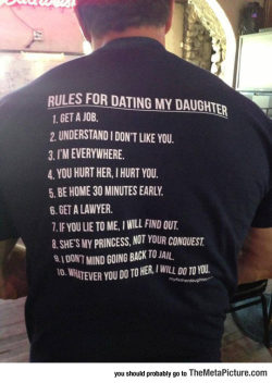 thingsmakemelaughoutloud:  Before Dating My Daughter- Funny and Hilarious -