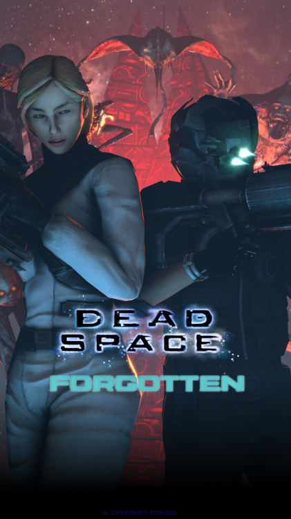 dinoboy555:Dead Space: ForgottenThis post will be updated as I finish the comic. I will reblog this 
