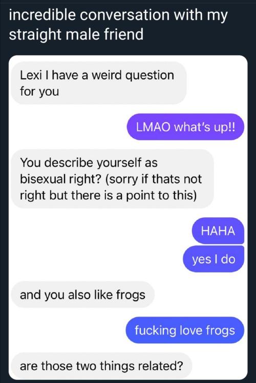 twincanine:gay-irl:Bi🐸irl man how did