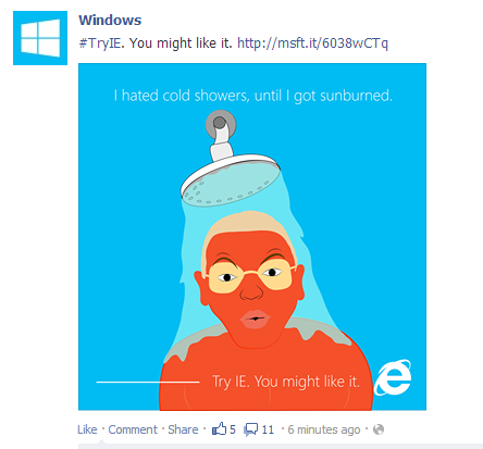 crebit:  grumpysalmon:  this is one of the strangest marketing strategies ive seen. what does it mean??  i think it means you won’t like internet explorer until something worse comes along. except this doesn’t really work because nothing is worse