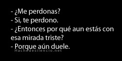 i-miss-you-and-it-hurts:  aunque uno perdone mil veces siempre sentirás algún dolor :c por no poder olvidar 