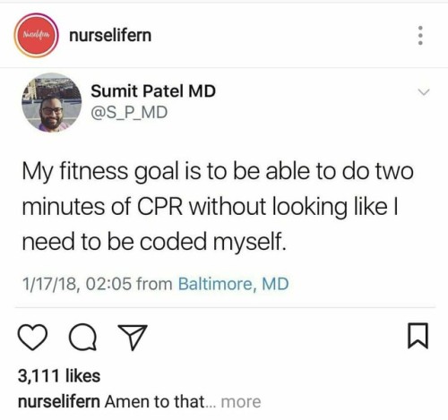nursingtheheart: Someone shared this in our ICU weight loss group and I’m dying lol.