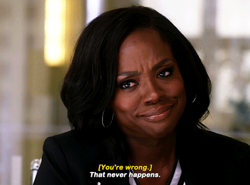 deanwinchesters: Prayers are for the weak. I’ll stick to beating your ass in court. Viola Davis as 