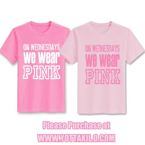 On Wednesdays We Wear PINK Tshirts!! We are designing more colors :) Please visit at www.yottakilo.c