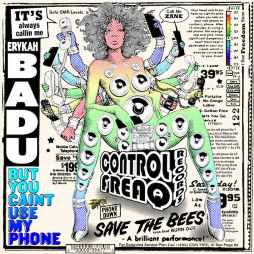 Erykah Badu “But You Caint Use My Phone”