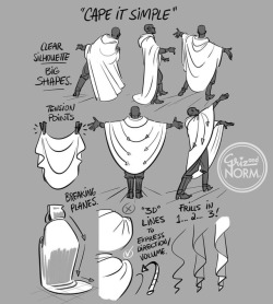 grizandnorm: Tuesday Tips - Cape It Simple!  I don’t need to add too much explanation today. A cape, cloak or long coat simplifies the silhouette of most character, gives them a unique look or presence and conceals a lot of the overall anatomy. Keep