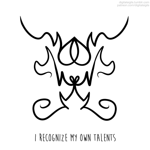 ‘i recognize my own talents’requested by anonymous