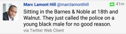 str8nochaser:  postracialcomments:  Barnes and Noble 18th and Walnut +1 215-665-0716  Give em a call   oh word, Barnes and noble? we’re going to have a conversation.