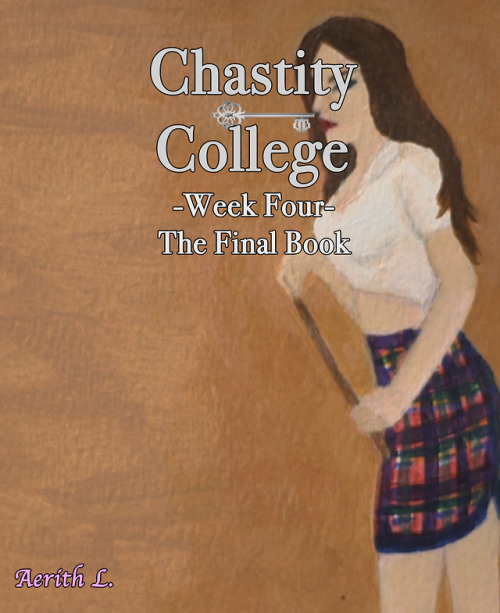 It’s here!Chastity College - Week Fourwww.smashwords.com/books/view/943625