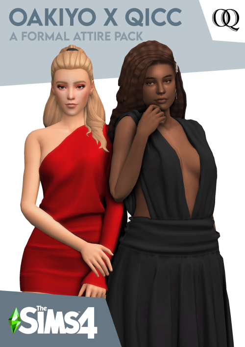 oakiyo: Oakiyo x QICC - A Formal Attire Pack:  Turn heads in the neighborhood as your Sims show off 