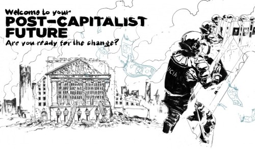 Welcome to your Post-Capitalist futureAre you ready for the change?Tear gas burns the eyes, nose and