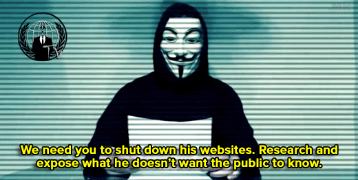 dammitcat:  ronnantic-communist:  micdotcom:  Anonymous declares new war on Donald Trump Hacktivist collective Anonymous has threatened to take down 2016 presidential hopeful Donald Trump, this time declaring “total war” on the GOP frontrunner. Anonymous’