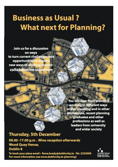 Business as Usual? What next for Planning? Looking forward to this event next Thursday 5th in the Wood Quay Venue, DCC