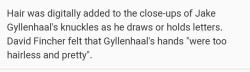 jaygastby:david fincher on the set of zodiac: will someone PLEASE fix jake gyllenhaal’s twink hands