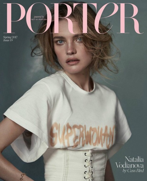 jennifer-is-me:Natalia Vodianova Covers Porter Magazine Spring 2017