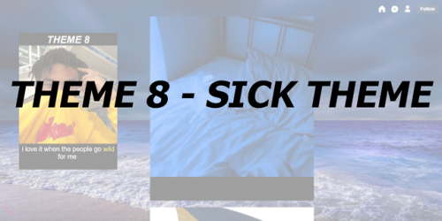 slainez: SICK THEME BY SLAINE it’s called the sick theme because i made it to pass the time wh
