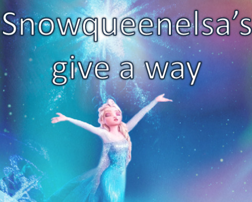 snowqueenelsa - I’m doing a frozen give away to celebrate...
