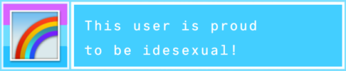 idesexual-space: Some fun Idesexual userboxes