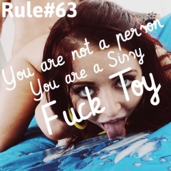 sissyrulez:  Rule#63: You are not a person,