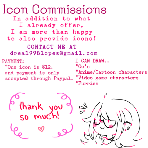 icon commissions! please contact me at drea1998lopez@gmail.com if youre interested! reblogs are also