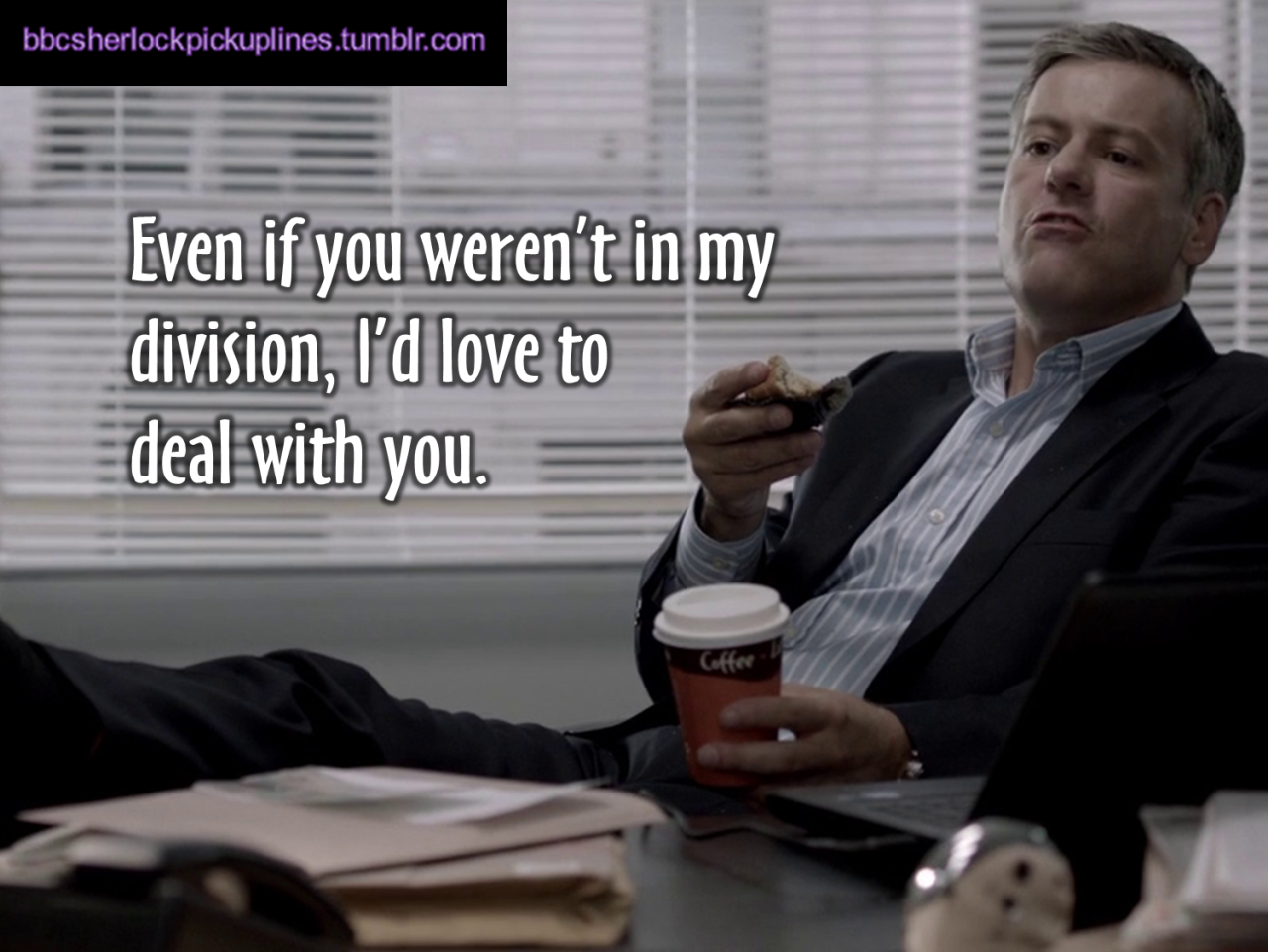 The best of Greg&rsquo;s division, from BBC Sherlock Pick-Up Lines.