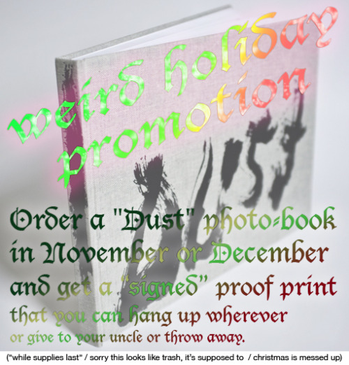 HOLIDAY PROMOTION:  Give your uncle a photo-book. Order a Dust before 2015 and you will receive a ra