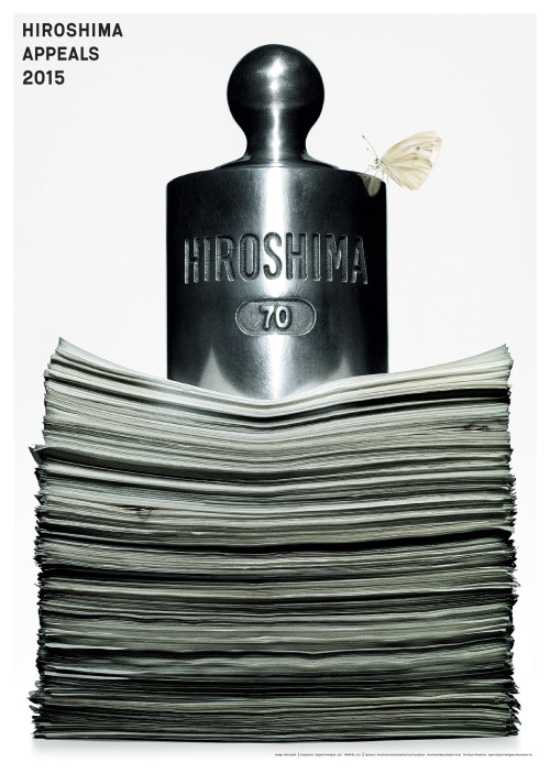 Japanese Poster: Hiroshima Appeals, The Weight of Hiroshima. Taku Satoh. 2015Started in 1983, Hirosh