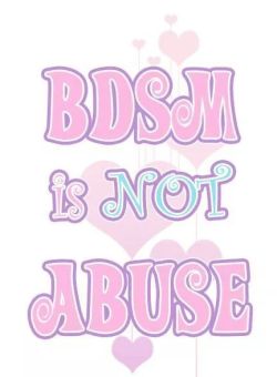 thelittlepetplaycommunity:  This is important. However it is also important to make sure we don’t allow abusers to hide behind the cover of “bdsm”. If something a person is suggesting is not safe, critically aware or consensual call them out. So