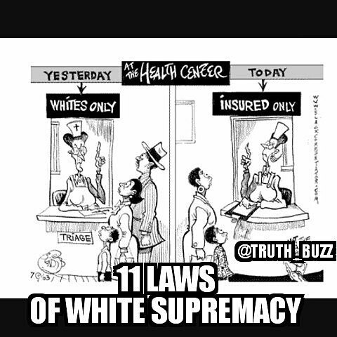 @Regrann from @truth_buzz  -  11 laws of White Supermacy1. Never let blacks know what you’re thinkin