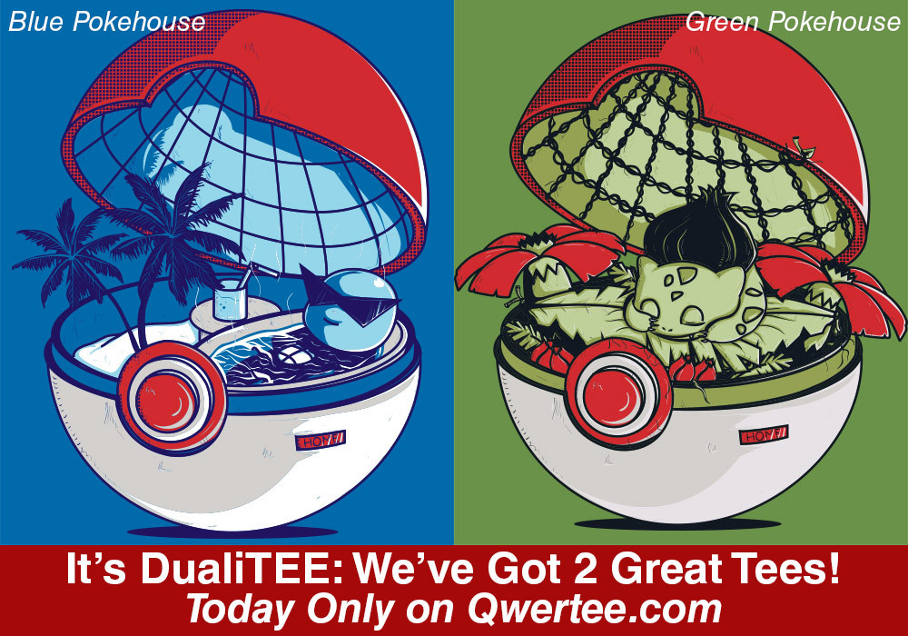 qwertee:  It’s DualiTEE time on Qwertee! “Blue Pokehouse” and “Green Pokehouse” are