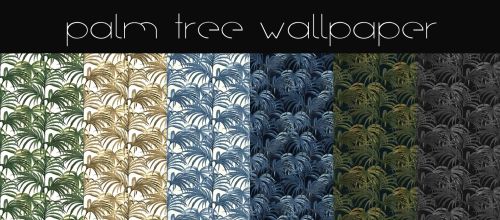 Palm tree wallpaper collection ▪ 6 swatches ▪ comes in green, blue, gold and blackdownload→ palm tre