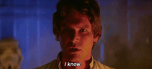 jedi-sith-scoundrel:      I love you.                                                         I know. 