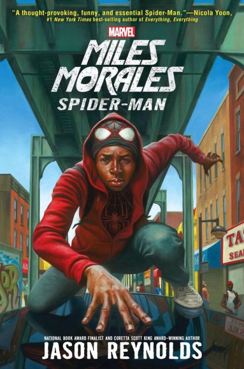 draconian62:Jason Reynold’s Novel Miles Morales: Spider-Man