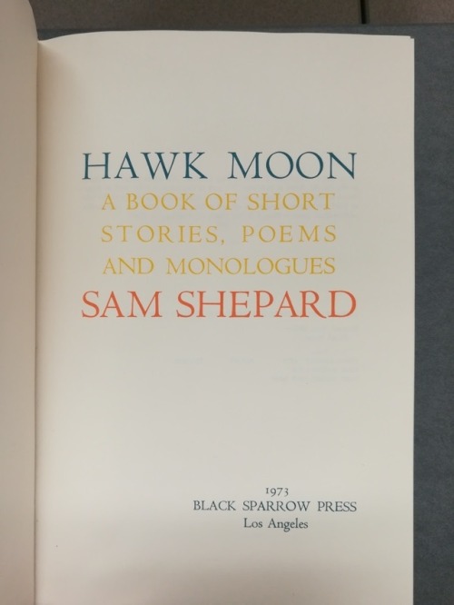 Today we came across two books by the late and great Sam Shepard, who passed away almost a year ago 